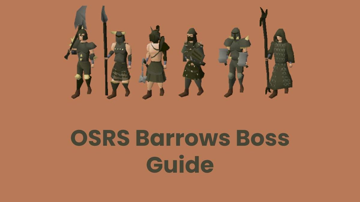 OSRS Barrows Boss Guide
